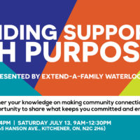 Registration now open for “Providing Support with Purpose’, a conference presented by Extend-A-Family Waterloo Region thumbnail