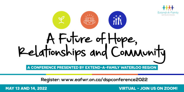 Extend-A-Family Waterloo Region’s 2022 DSP Conference thumbnail